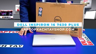 Đánh giá Dell Inspiron 16 7630 Plus tại Laptopxachtayshop [upl. by Aleta]