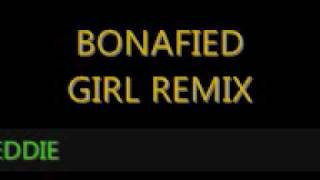 DJ EDDIE BONAFIED GIRL REMIX [upl. by Malachi]