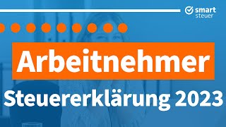 Steuererklärung 2023 als Arbeitnehmer selber machen Anleitung Steuererklärung 2023 Arbeitnehmer [upl. by Vanhook]