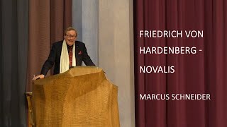 Novalis  Friedrich von Hardenberg  ein Vortrag von Marcus Schneider [upl. by Idnew852]