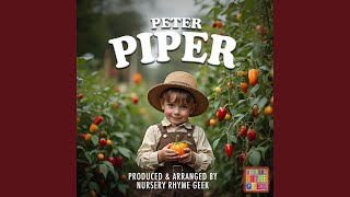 Peter Piper Nursery Rhyme Version [upl. by Htrow]