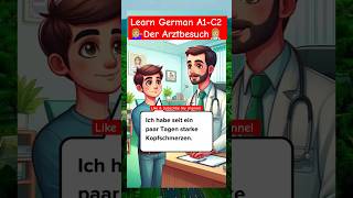 Learn German Der Arztbesuch auf Deutsch So gehts Du möchtest den Arzt besuchendeutsch shorts [upl. by Mcgregor]