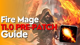 Fire Mage 110 Prepatch Guide  The War Within [upl. by Nekcerb]