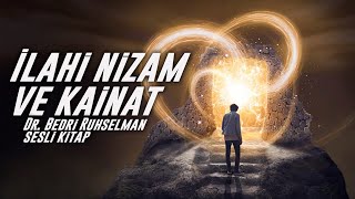 Bedri Ruhselman İlahi Nizam ve Kainat Kitabı  Sesli Kitap [upl. by Filippo]