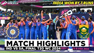 India vs South Africa Final ICC T20 World Cup 2024 Match Highlights  IND Vs SA Highlights [upl. by Charters757]