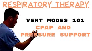 Respiratory Therapist  Mechanical Ventilation  CPAP vs CPAP w Pressure Support [upl. by Robb317]