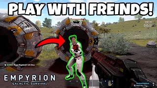 HOW TO PLAY WITH FRIENDS IN EMPYRION GALACTIC SURVIVAL EPIC GAMES [upl. by Gradey]