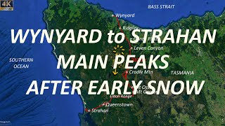 Wandering Foxbat 4K  Wynyard to Strahan  Main Peaks After Early Snow [upl. by Ssew712]