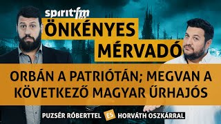 Orbán a Patriótán Megvan a következő magyar űrhajós Remake filmek  ÖnkényesMérvadó2024660 [upl. by Elleb]