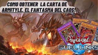 Misión Secreta Armityle el Fantasma del Caos YuGiOh Duel Links [upl. by Akitnahs]