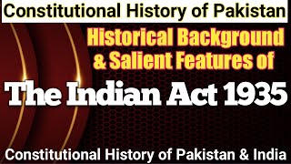 Government of India Act 1935  The Indian Act 1935  Constitutional History of Pakistan and India [upl. by Arihay]