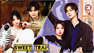 quotSweet Trapquot Chinese drama cast synopsis amp air date [upl. by Orofselet]