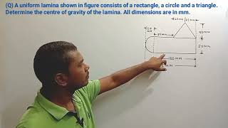 A uniform lamina consists of a rectangle a circle and a triangle find the centroid [upl. by Amej444]