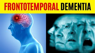 Frontotemporal Dementia  The Terrible Reality of Frontotemporal Dementia [upl. by Notsehc]