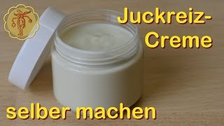 JuckreizCreme selber machen [upl. by Humo768]