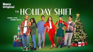 The Holiday Shift  Official Trailer  The Roku Channel [upl. by Jona]