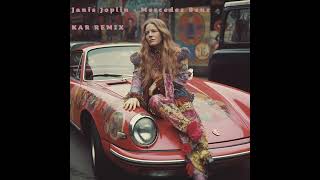 Janis Joplin  Mercedes Benz KAR REMIX [upl. by Zetra]