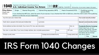 IRS Form 1040 Changes  New Income Tax Return Rules 2023 [upl. by Ennaesor762]