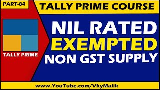 Nil Rated Exempted Non GST Supply Entry in Tally Prime  Tally Prime Complete Course in Hindi [upl. by Htebasil]