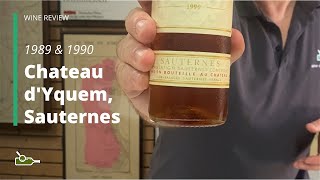 Comparative Tasting Chateau dYquem Sauternes 1989 amp 1990 [upl. by Leumel975]