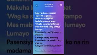 Pasensya Ka Na lyrics [upl. by Ecienal]