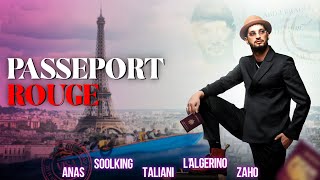 Soolking ft LAlgérino Zaho Anas Reda Taliani  Passeport Rouge Official Video [upl. by Ardna422]