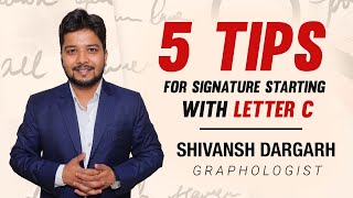 Signature Analysis 4 Tips for signatures starting with letter C  Signature Analysis [upl. by Harleigh355]