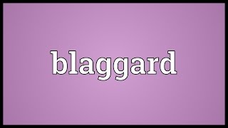 Blaggard Meaning [upl. by Kailey]