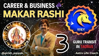 Part3 MAKAR RASHI Career amp Business life in Guru Transit 20242025 [upl. by Inaffets]