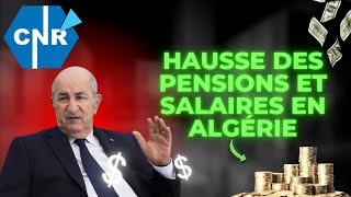 Hausse ⬆️ 💰 des pensions et salaires en Algérie  voici les précisions du DG de la CNR [upl. by Yrgoerg]