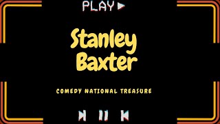 Stanley Baxter Comedy National Treasure [upl. by Merriman]