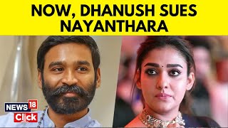 Dhanush Files Defamation Case Against Nayanthara Vignesh Shivan Over Netflix Documentary  N18V [upl. by Currie]