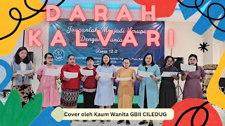 Darah Kalvari Persembahan pujian oleh kaum wanita GBII Agaphe [upl. by Francis]