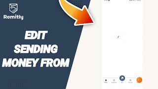 How To Edit Sending Money From On Remitly Send Money amp Transfer App [upl. by Elianore346]