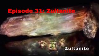 Episode 31 Zultanite [upl. by Rufford]