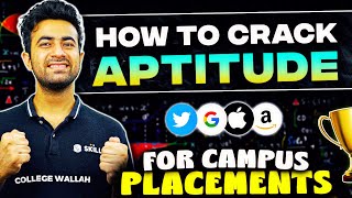 How to Crack Aptitude Test For Campus Placements in 2024 🔥 Best Strategy And Complete Roadmap pw [upl. by Stockwell449]