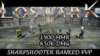 Sharpshooter Ranked PVP  650K Damage1900MMR  Lost Ark [upl. by Mccollum]