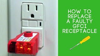 Replacing a Faulty GFCI Receptacle [upl. by Dwan]