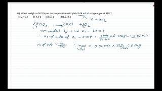 What weight of KClO3 on decomposition will yield 448 mL of oxygen gas at STP Mole Concept  STP [upl. by Maice]