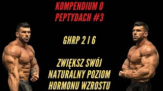 KOMPENDIUM PEPTYDÓW 3 GHRP 26 RÓŻNICE  PODNIEŚ NATURALNY HORMON WZROSTU MEGA WYSOKO  DAWKOWANIE [upl. by Latin]