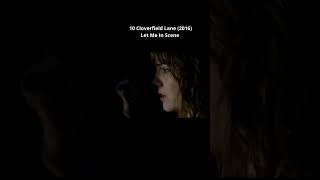 10 Cloverfield Lane 2016 I Let Me In Scene [upl. by Bunow294]