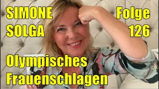 Simone Solga Olympisches Frauenschlagen  Folge 126 [upl. by Nottap]