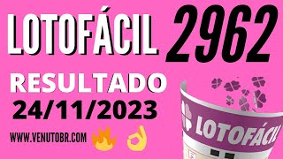 🍀 Resultado Lotofácil 2962 [upl. by Suk]