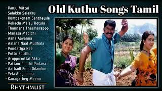 Old Kuthu Songs Tamil  Old Folk Songs Tamil  Best Kuthu Songs Tamil  80s and 90s songs tamil [upl. by Enerol590]