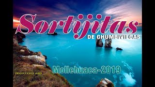 SORTIJITAS DE CHUMBIVILCAS CONCIERTO EN MOLLEHUCA2019 [upl. by Ryann]