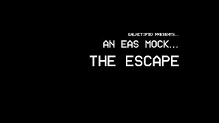 EAS  The Escape [upl. by Reifnnej]