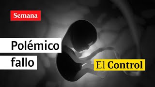 El Control a la despenalización del aborto en Colombia hasta la semana 24 [upl. by Enilamme]