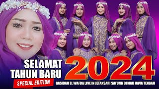 FULL QASIDAH SPESIAL TAHUN BARU 2024  EL WAFDA LIVE IN JETAKSARI SAYUNG DEMAK JAWA TENGAH [upl. by Nnyledam]