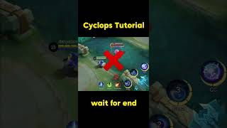 Cyclops Tutorial mlbb mobilelegends mlcontentcreator [upl. by Htrow697]