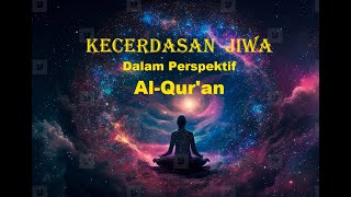 KECERDASAN DIRI DALAM PERSPEKTIF ALQURAN bagian ke1Kammana [upl. by Salena258]